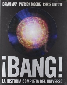Bang!: La historia completa del universo