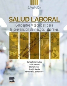 Salud Laboral. Conceptos y Técnicas para la Prevención de Riesgos Laborales