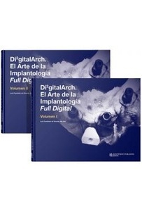 Di2gitalarch. El Arte de la Implantologia Full Digital 2 Vols.