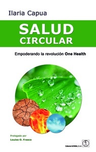 Salud Circular "Empoderando la Revolución One Health"