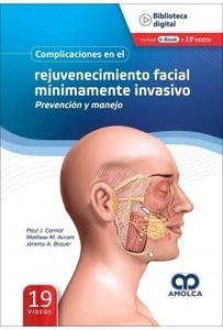 Complicaciones en el Rejuvenecimiento Facial Mínimamente Invasivo "Prevención y Manejo"