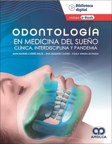 Odontología en Medicina de Sueño "Clínica, Interdisciplinaria y Pandemia"