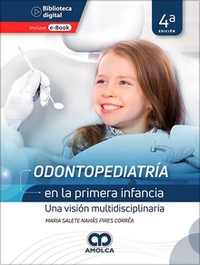 Odontopediatría en la Primera Infancia "Una Visión Multidisciplinaria"