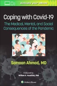 Coping with COVID-19 "The Mental, Medical, and Social Consequences of the Pandemic"