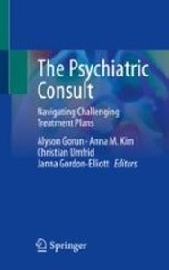 The Psychiatric Consult "Navigating Challenging Treatment Plans"