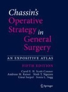 Chassin's Operative Strategy in General Surgery "An Expositive Atlas"