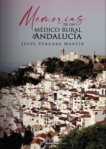 Memorias de un Médico Rural en Andalucía