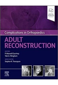 Complications In Orthopaedics  Adult Reconstruction