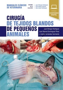 Cirugía de Tejidos Blandos de Pequeños Animales "Manuales Clínicos de Veterinaria"