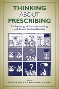 Thinking About Prescribing "The Psychology of Psychopharmacology With Diverse Youth and Families"