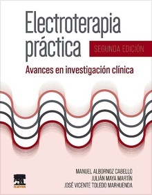 Electroterapia Práctica "Avances en Investigación Clínica"
