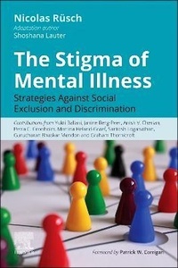The Stigma of Mental Illness "Strategies against Social Exclusion and Discrimination"