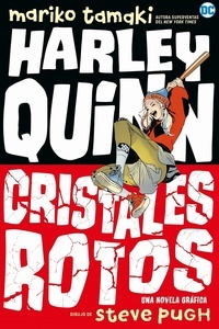 Harley Quinn, Cristales Rotos