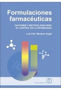 Formulaciones Farmacéuticas "Factores y Metodología para el Control de la Estabilidad"