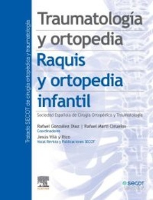 Traumatología y Ortopedia "Raquis y Ortopedia Infantil"