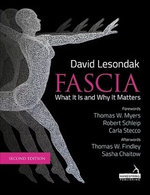 Fascia. What It Is, and Why It Matters