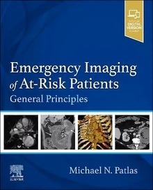 Emergency Imaging of At-Risk Patients "General Principles"