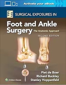 Surgical Exposures in Foot and Ankle Surgery "The Anatomic Approach"