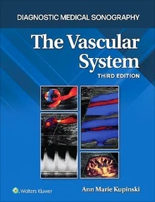 The Vascular System "Diagnostic Medical Sonography Series"