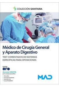 Médico de Cirugía General y Aparato Digestivo "Test Comentados de Materias Específicas para Oposiciones"