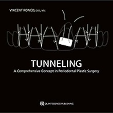 Tunneling "A Comprehensive Concept in Periodontal Plastic Surgery"