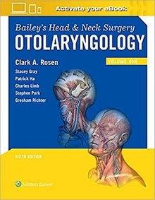 BAILEY's Head and Neck Surgery. Otolaryngology 2 Vols.