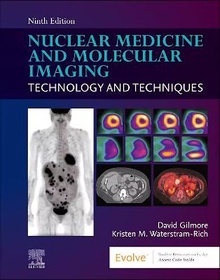 Nuclear Medicine and Molecular Imaging "Technology and Techniques"