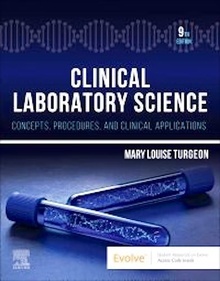 Clinical Laboratory Science "Concepts, Procedures, and Clinical Applications"