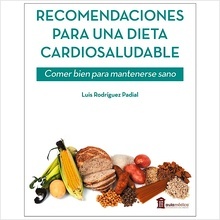 Recomendaciones para una Dieta Cardiosaludable "Comer Bien para Mantenerse Sano"