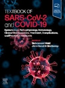 Textbook of SARS-CoV-2 and COVID-19 "Epidemiology, Etiopathogenesis, Immunology, Clinical Manifestations, Treatment, Complications, and Preventive Measures"