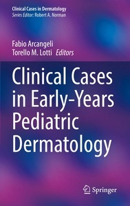 Clinical Cases in Early-Years Pediatric Dermatology