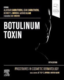 Procedures in Cosmetic Dermatology "Botulinum Toxin"