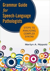 Grammar Guide for Speech-Language Pathologists "Steps to Analyzing Complex Syntax"