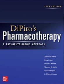 DiPiro's Pharmacotherapy: A Pathophysiologic Approach