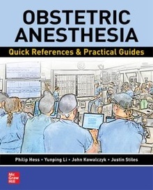 Obstetric Anesthesia "Quick References & Practical Guides"