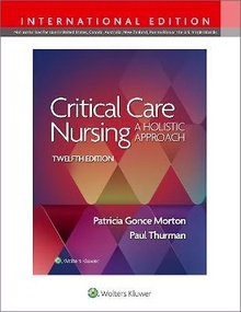 Critical Care Nursing "A Holistic Approach"