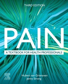 Pain. A Textbook for Health Professionals