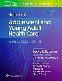 NEINSTEIN's Adolescent and Young Adult Health Care "A Practical Guide"
