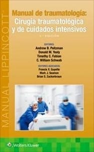 Manual de Traumatología: Cirugía Traumatológica y de Cuidados Intensivos