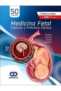 Medicina Fetal "Fundamentos y Práctica Clínica"