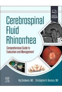 Cerebrospinal Fluid Rhinorrhea "Comprehensive Guide To Evaluation And Management"