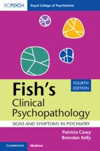 Fish's Clinical Psychopathology "Signs and Symptoms in Psychiatry"