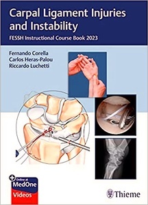 Carpal Ligament Injuries and Instability "FESSH Instructional Course Book 2023"