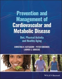 Prevention and Management of Cardiovascular and Metabolic Disease "Diet, Physical Activity and Healthy Aging"