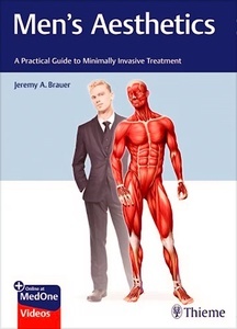 Men's Aesthetics "A Practical Guide to Minimally Invasive Treatment"
