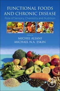 Functional Foods and Chronic Disease "Role of Sensory, Chemistry and Nutrition"