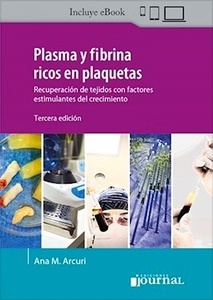 Plasma y Fibrina Ricos en Plaquetas "Recuperación de Tejidos con Factores Estimulantes del Crecimiento"