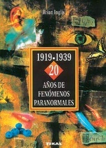 1919-1939 20 Años Fenómenos Paranormales