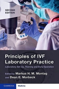 Principles Of Ivf Laboratory Practice "Laboratory Set-Up, Training And Daily Operation"