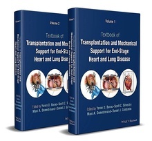 Transplantation And Mechanical Support For End-Stage Heart And Lung Disease 2 Vols